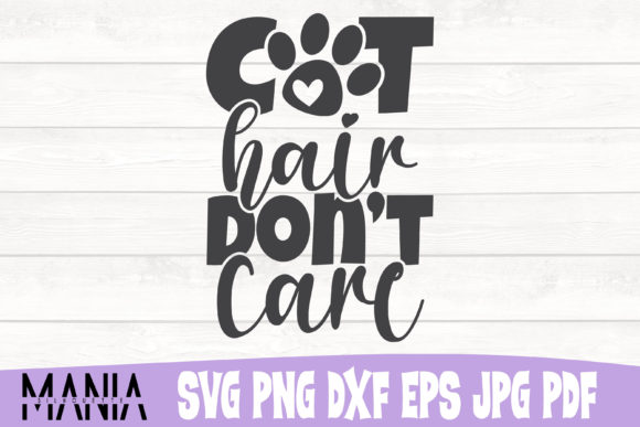 Cat Hair Don't Care SVG Design for Local Business Branding