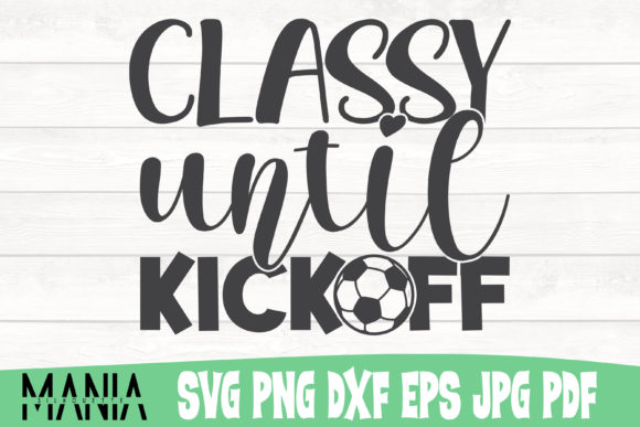 Classy Until Kickoff Svg Cut File Design Graphics and Graphic Templates