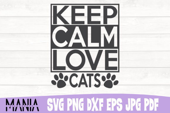 Keep Calm Love Cats SVG Design: A Versatile Graphic Template for Crafters