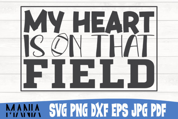 My Heart is on That Field 2 SVG: A Versatile Graphic Template for Content Creators