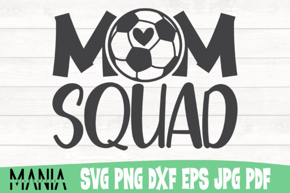 Soccer Mom Squad Svg Cut File Design: A Designer’s Review of Graphics and Graphic Templates