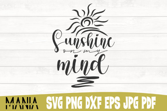 Sunshine on My Mind SVG Design: A Bright Addition to Your Graphic Templates